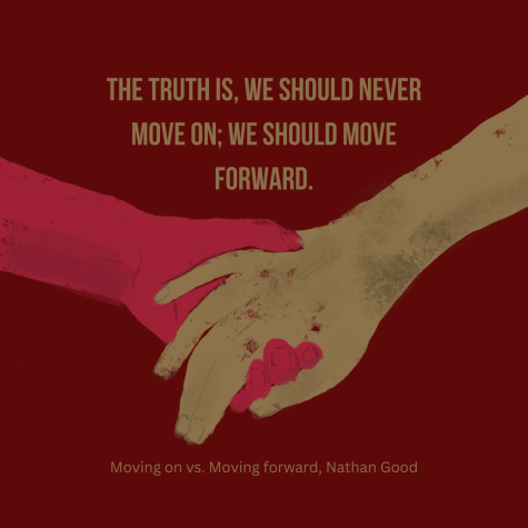 Illustration of two hands with a quote saying The truth is, we should never move on. We should move forward.